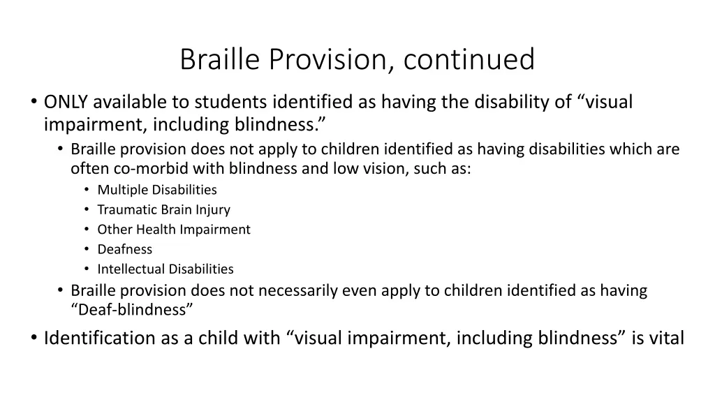 braille provision continued