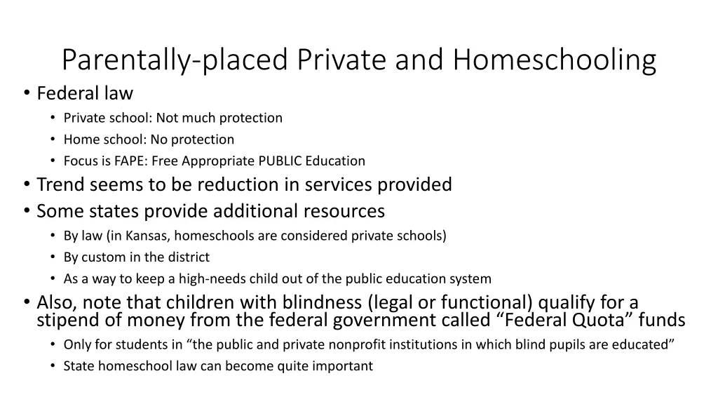parentally placed private and homeschooling