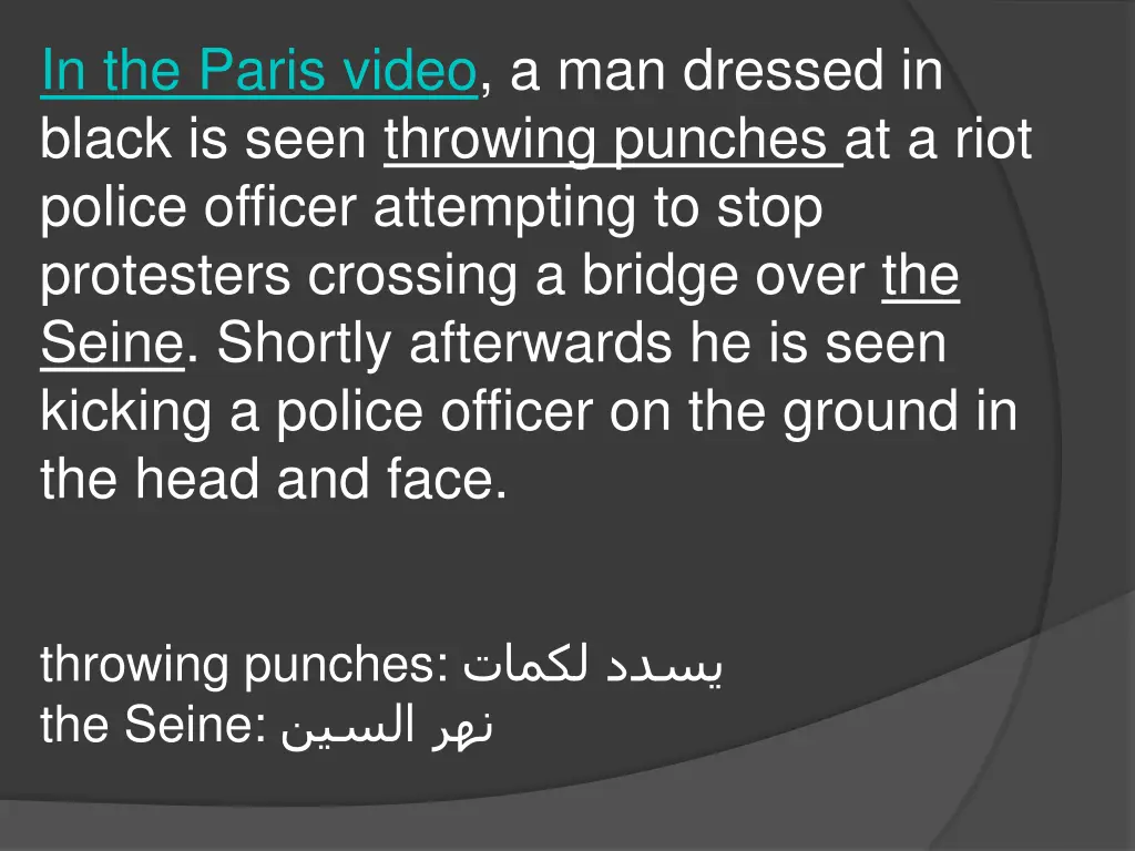 in the paris video a man dressed in black is seen