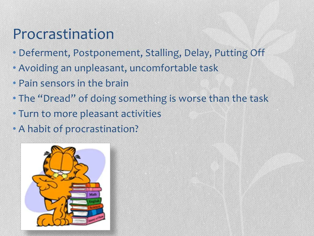 procrastination deferment postponement stalling