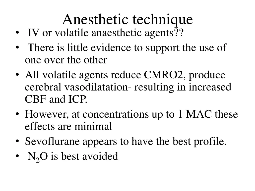 anesthetic technique iv or volatile anaesthetic
