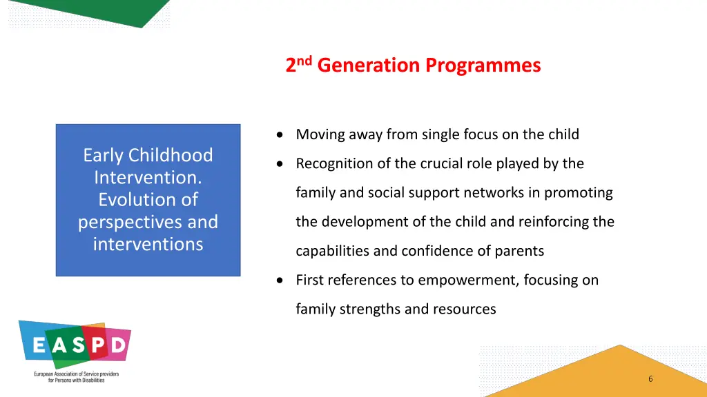 2 nd generation programmes