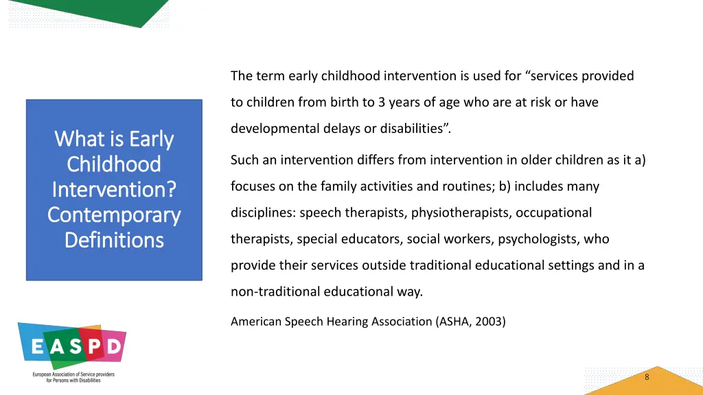 the term early childhood intervention is used