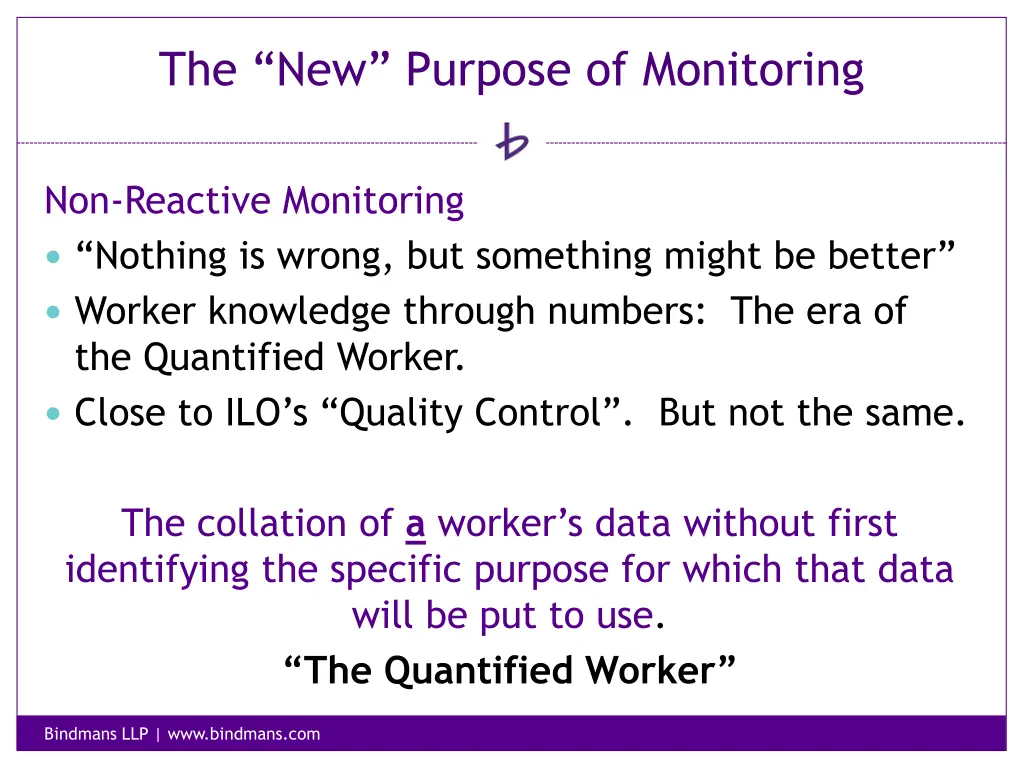 the new purpose of monitoring