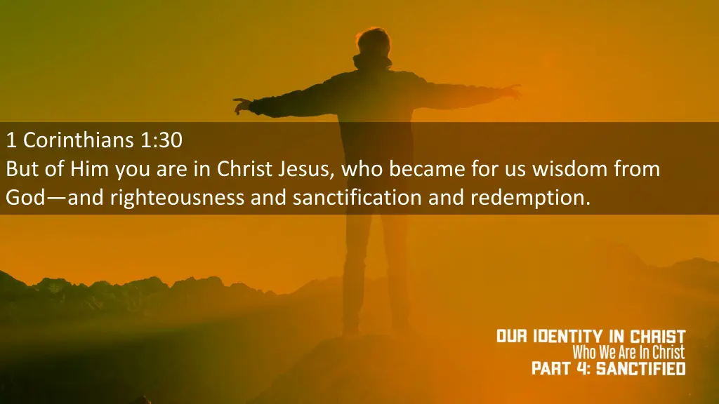 1 corinthians 1 30 but of him you are in christ