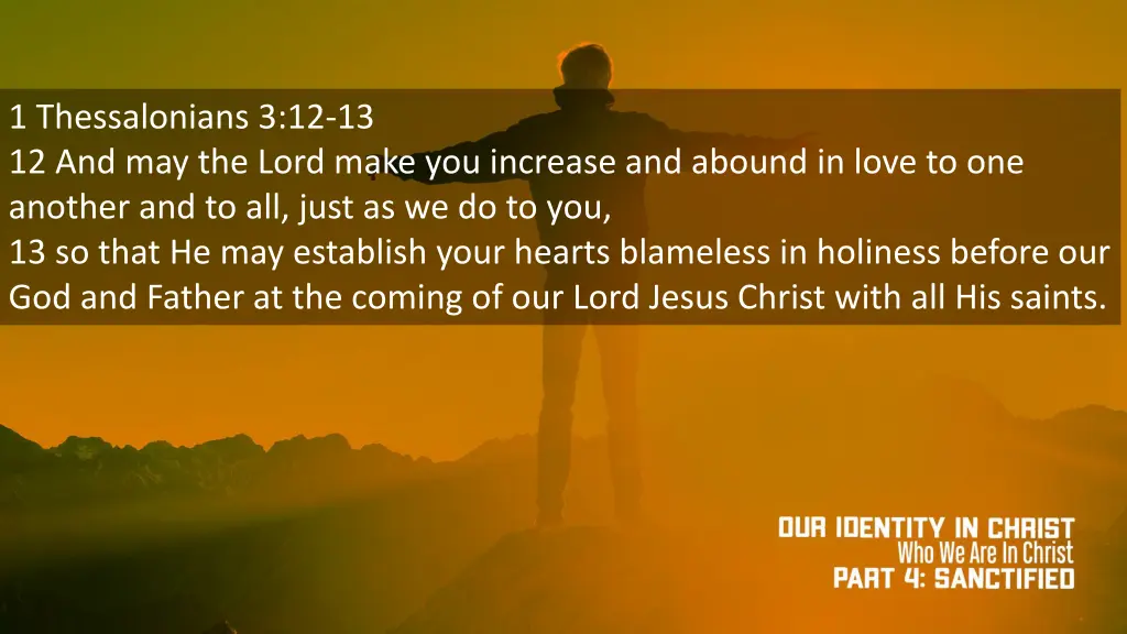 1 thessalonians 3 12 13 12 and may the lord make