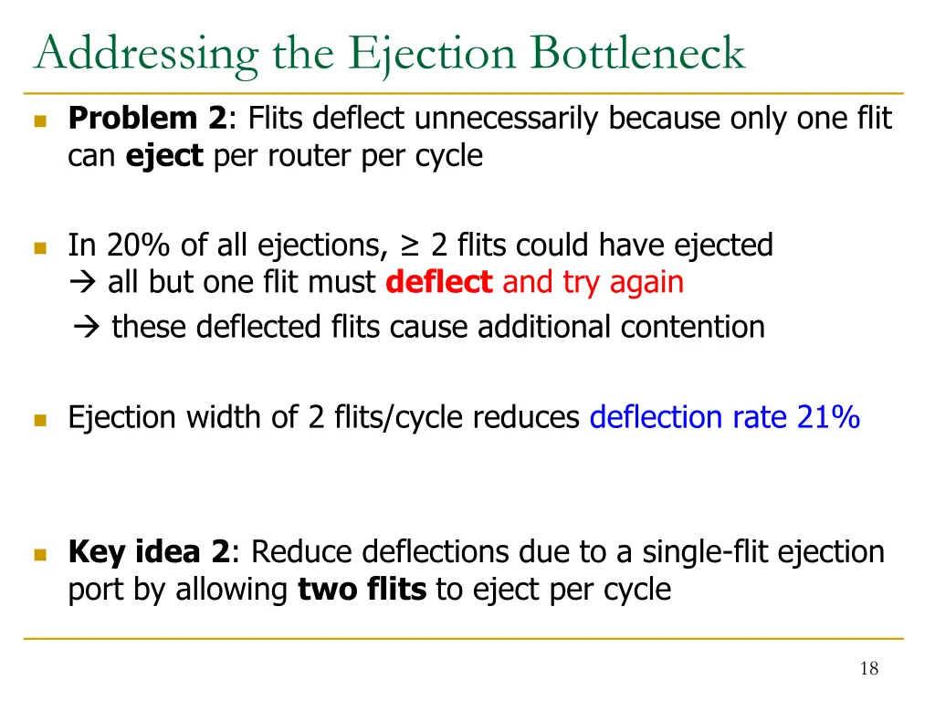 addressing the ejection bottleneck