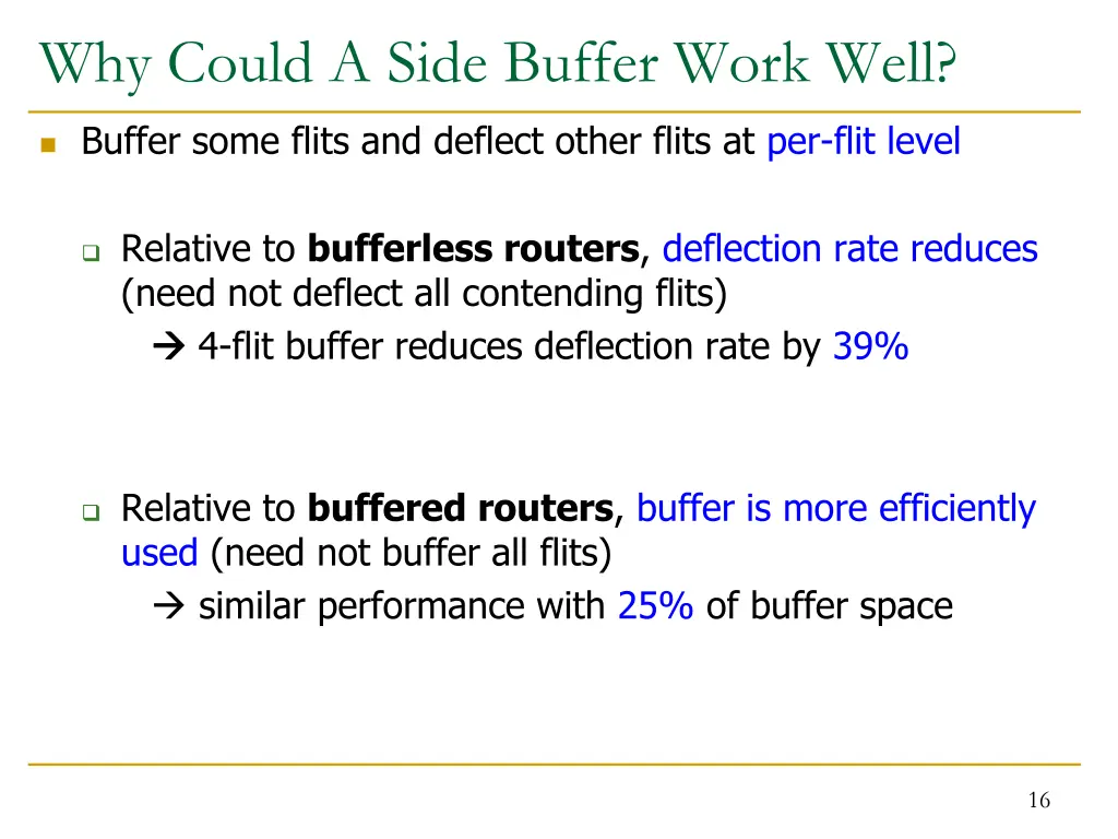 why could a side buffer work well
