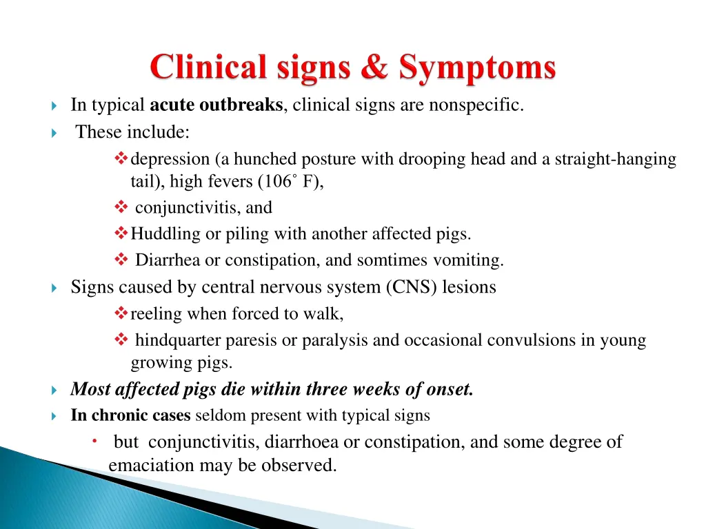 in typical acute outbreaks clinical signs