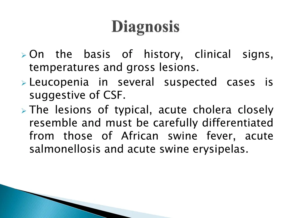 on the basis of history clinical signs