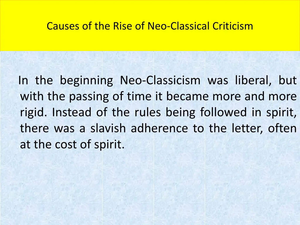 causes of the rise of neo classical criticism 3