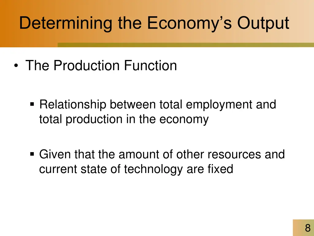 determining the economy s output