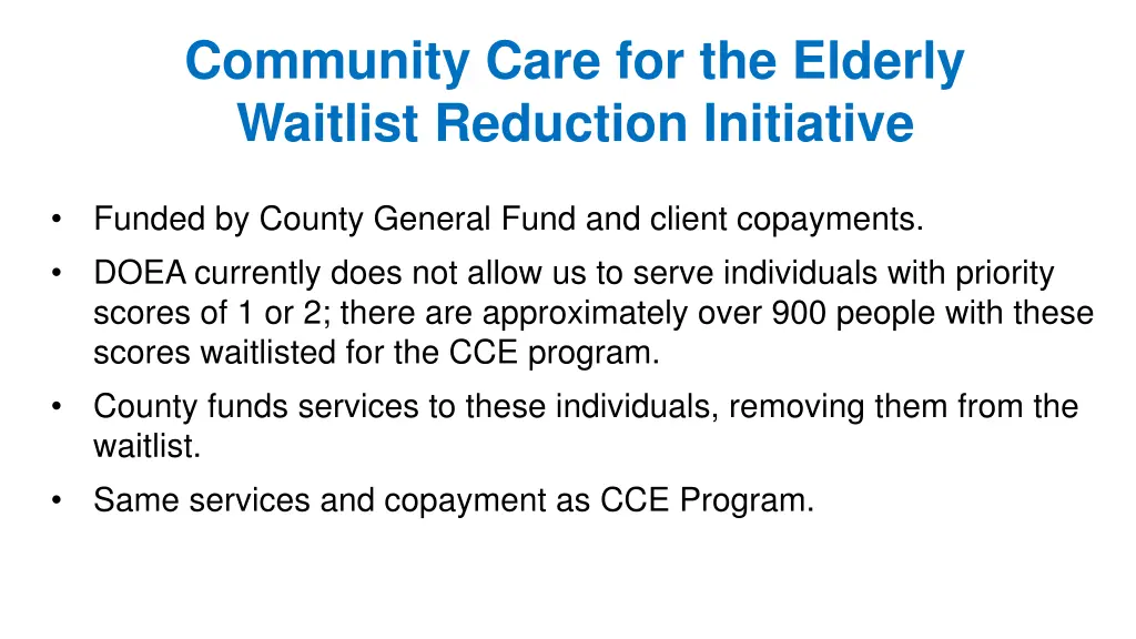 community care for the elderly waitlist reduction
