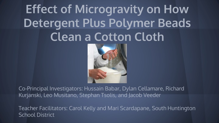 effect of microgravity on how detergent plus