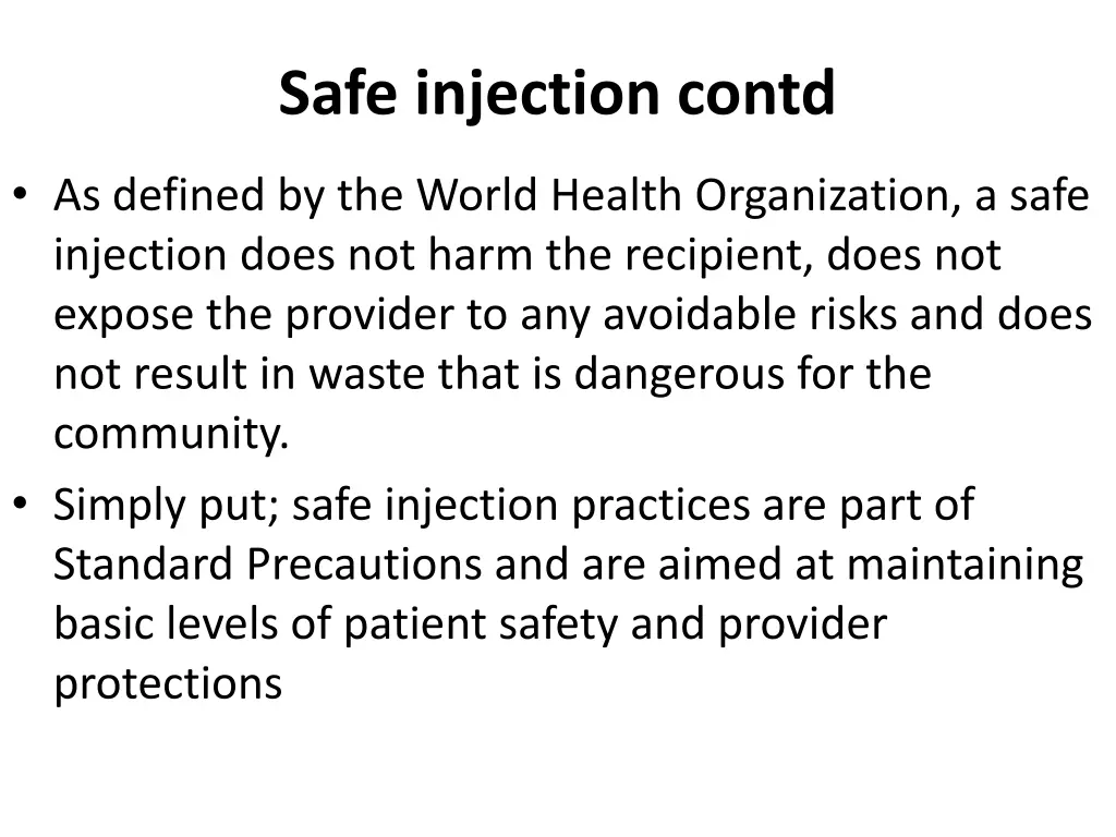 safe injection contd