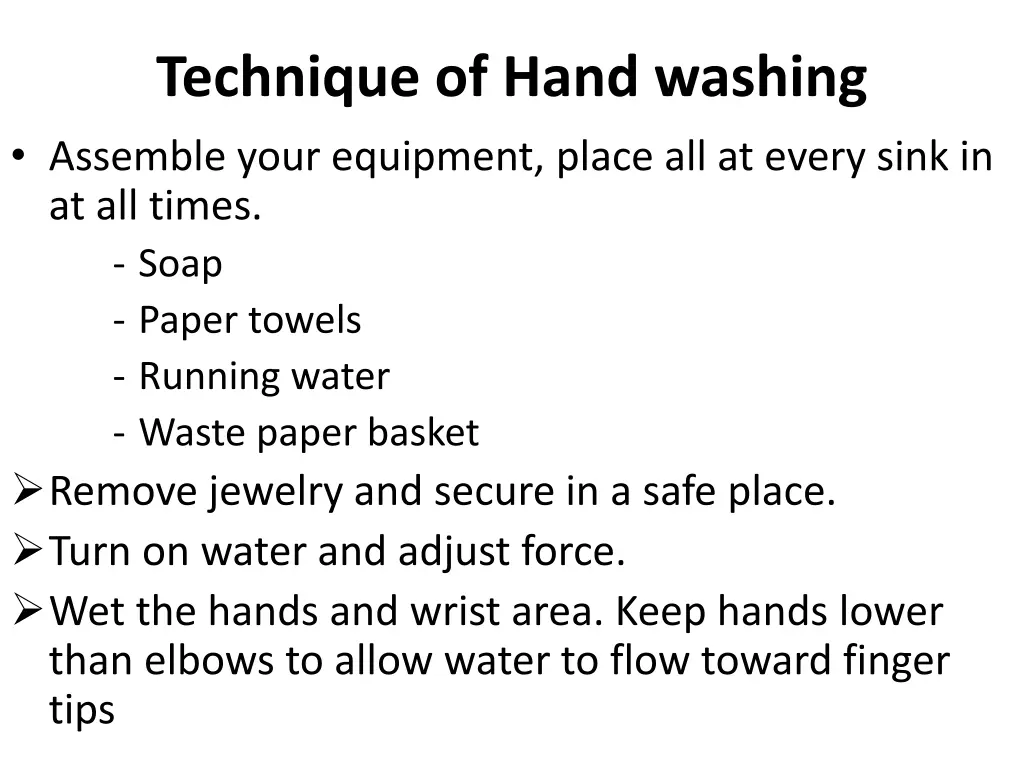 technique of hand washing assemble your equipment
