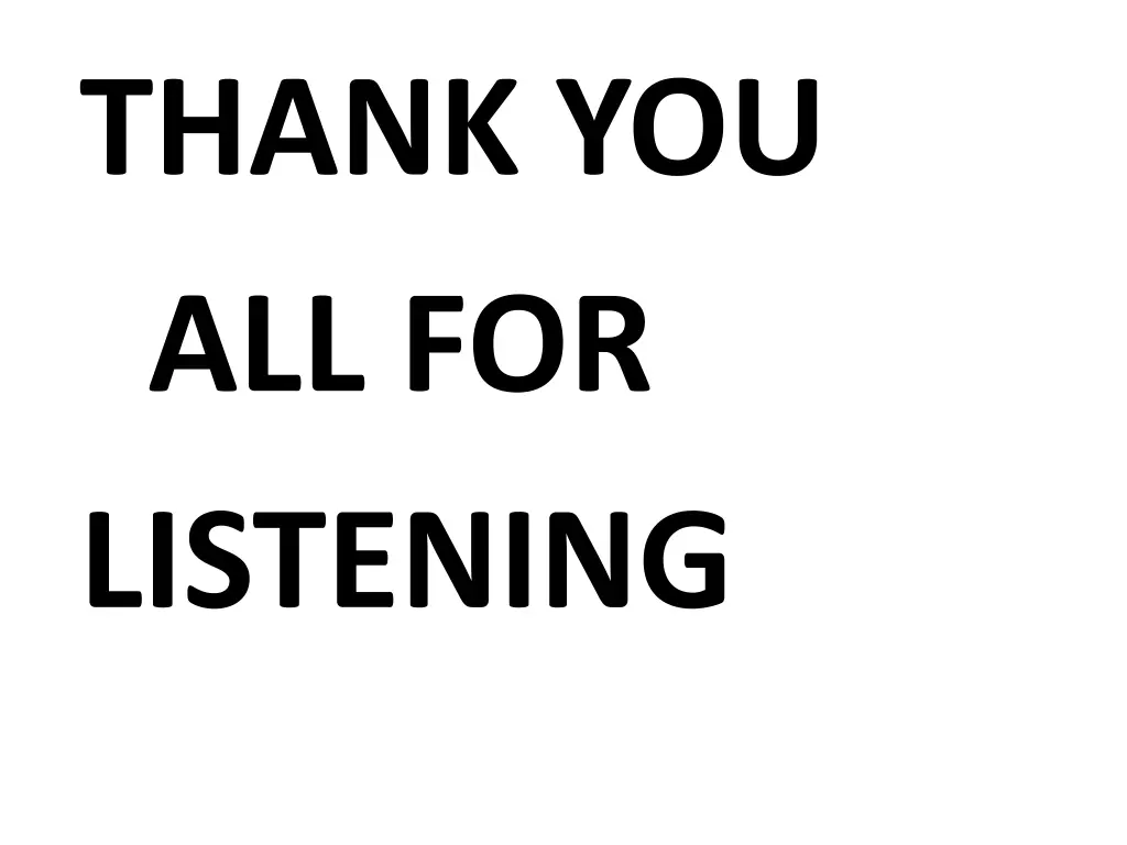 thank you all for listening
