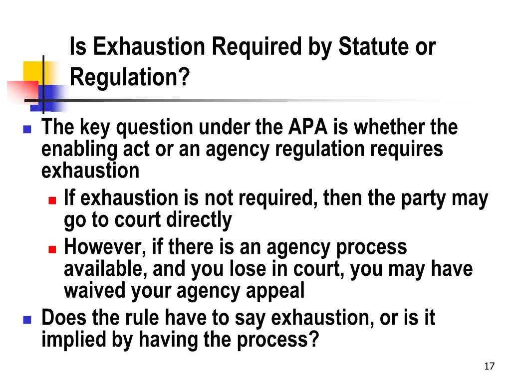 is exhaustion required by statute or regulation