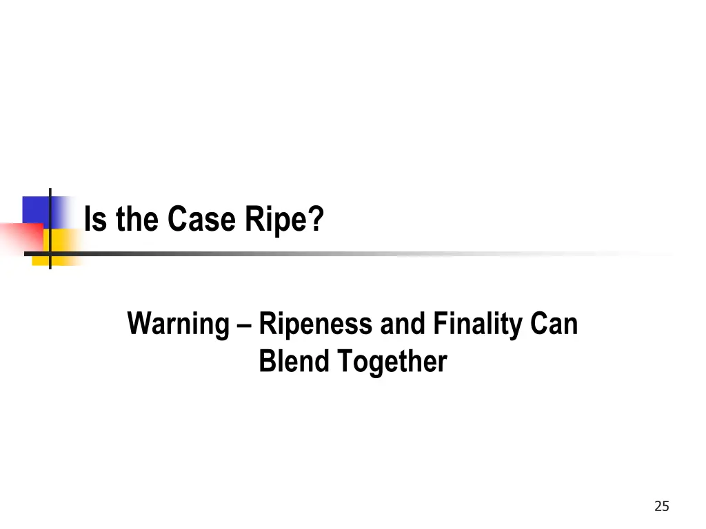is the case ripe