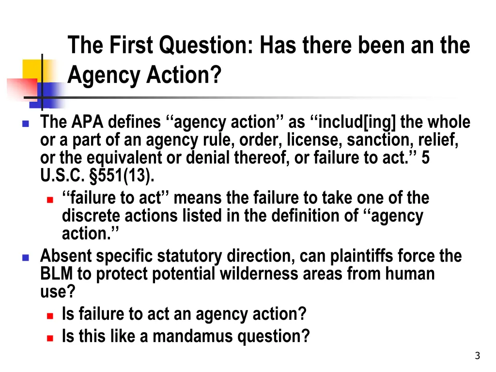 the first question has there been an the agency