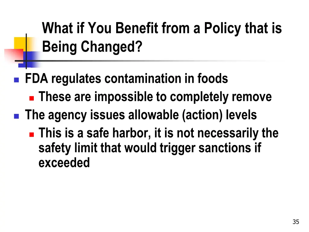 what if you benefit from a policy that is being