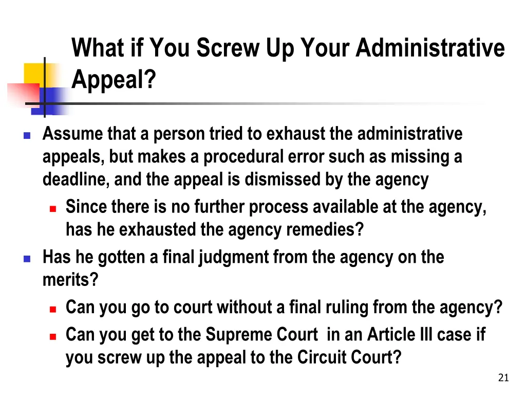 what if you screw up your administrative appeal