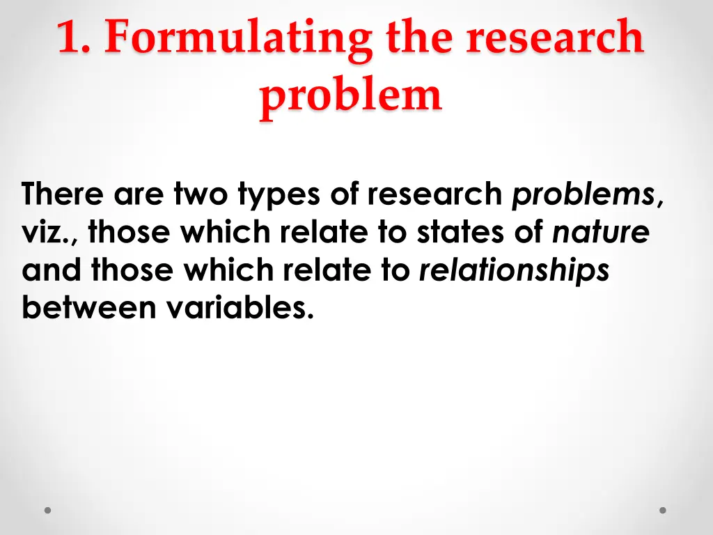 1 formulating the research problem