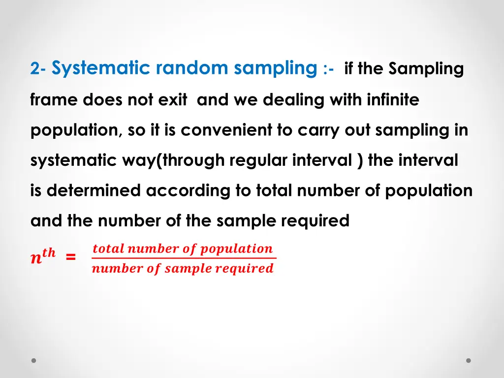 2 systematic random sampling if the sampling