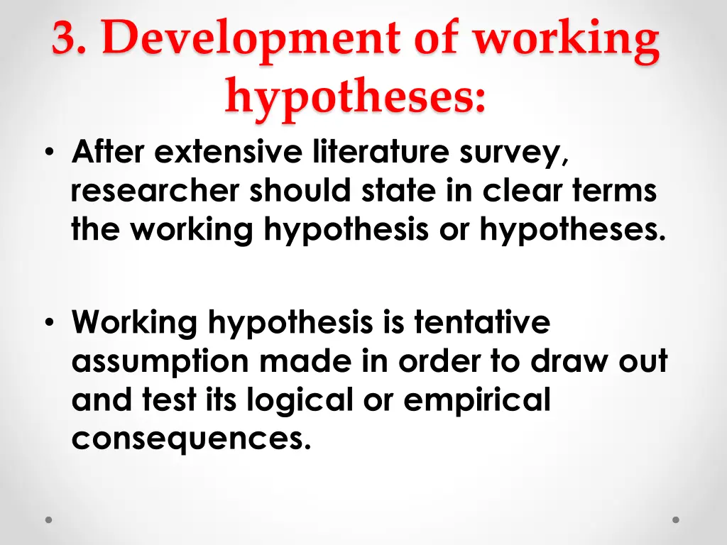 3 development of working hypotheses after
