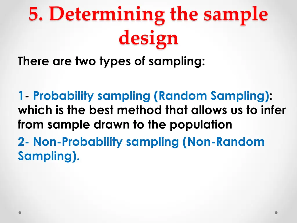 5 determining the sample design there