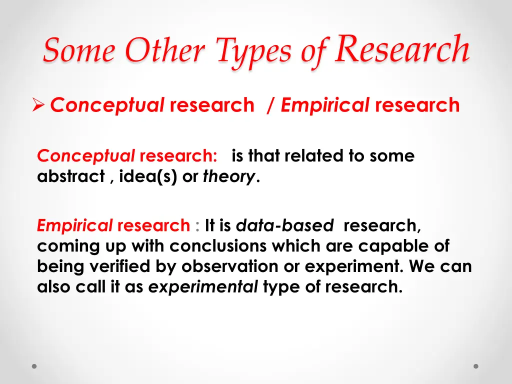 some other types of research
