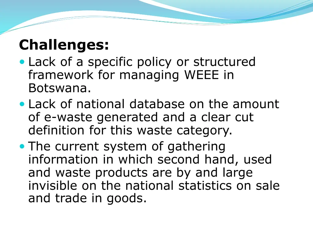 challenges lack of a specific policy
