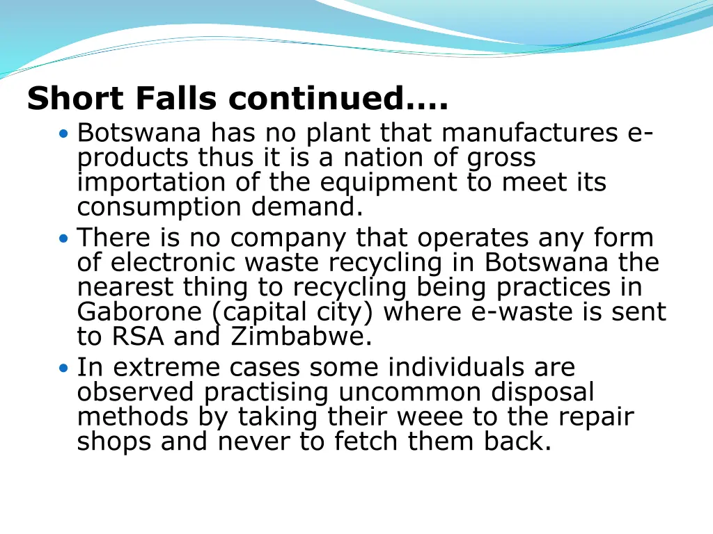 short falls continued botswana has no plant that