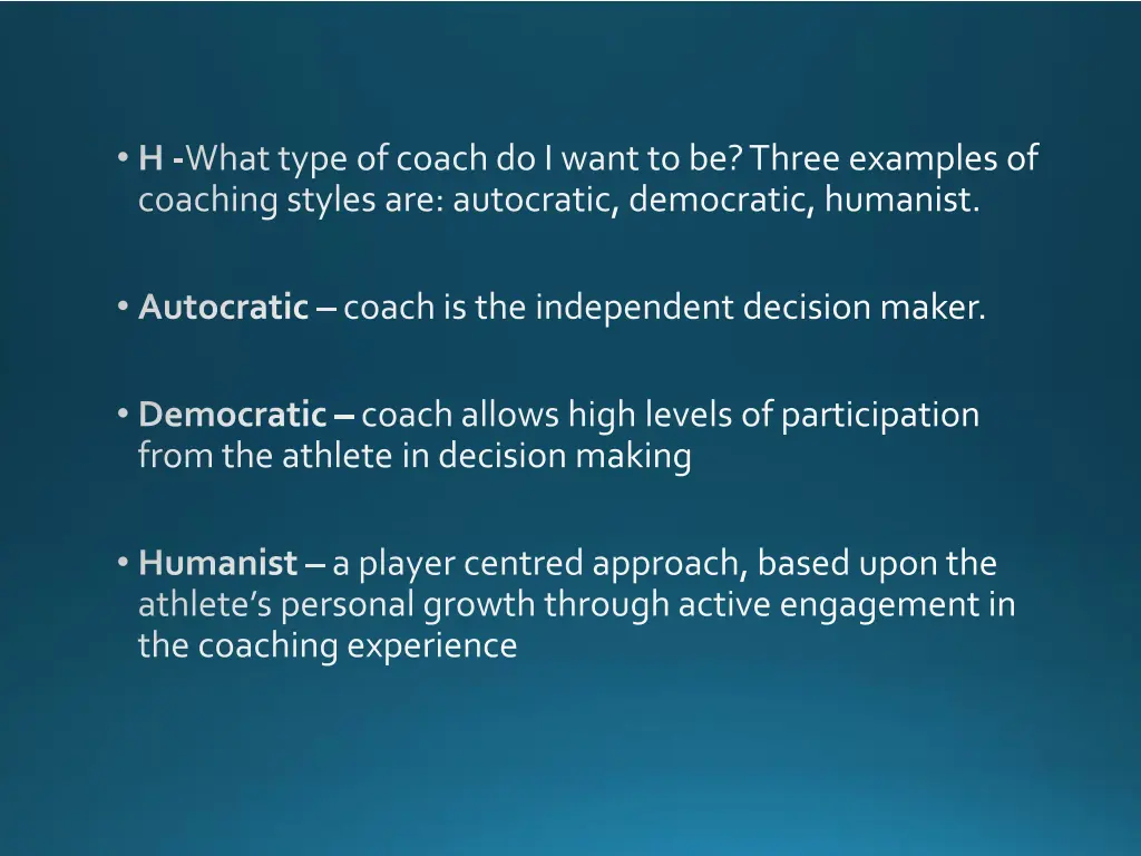h what type of coach do i want to be three