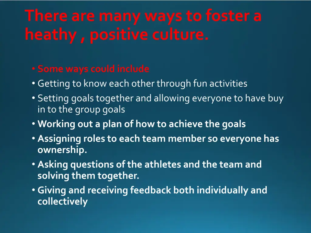 there are many ways to foster a heathy positive