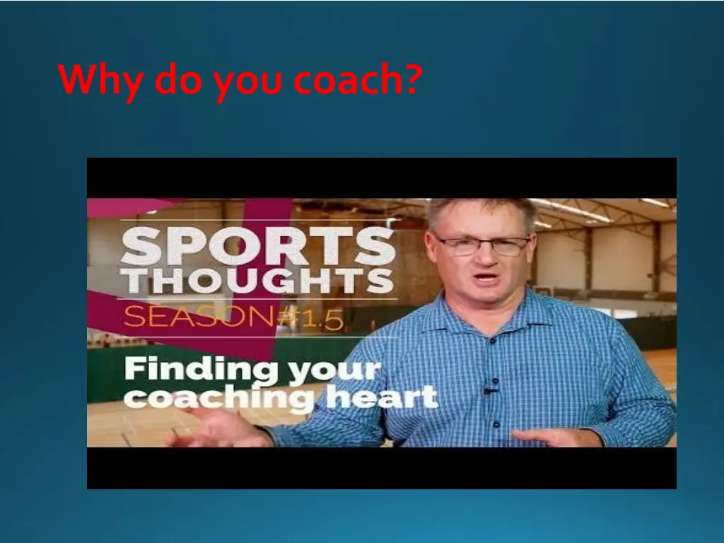 why do you coach