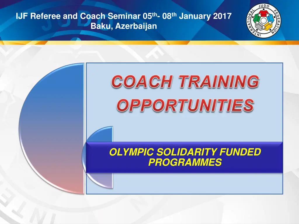 ijf referee and coach seminar 05 th 08 th january