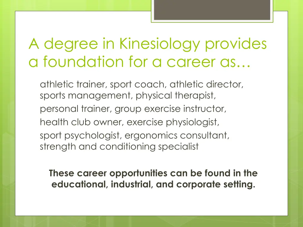 a degree in kinesiology provides a foundation