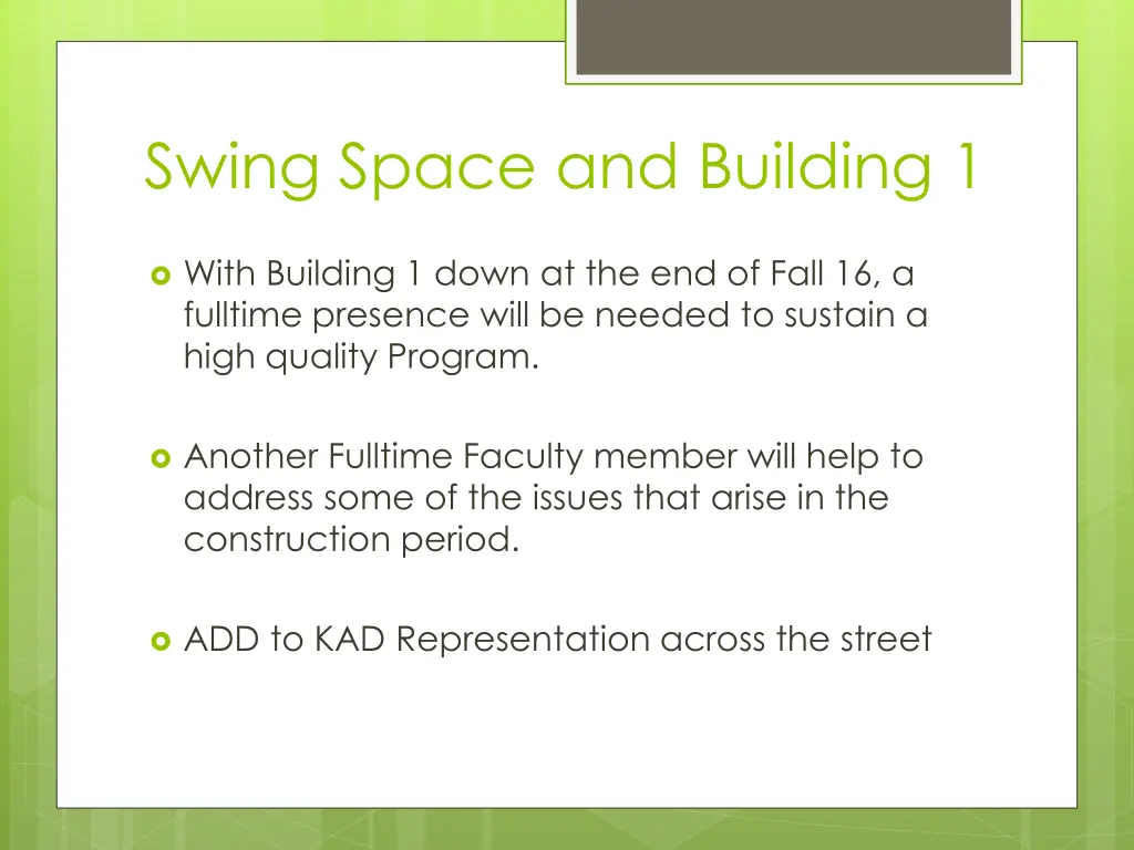 swing space and building 1