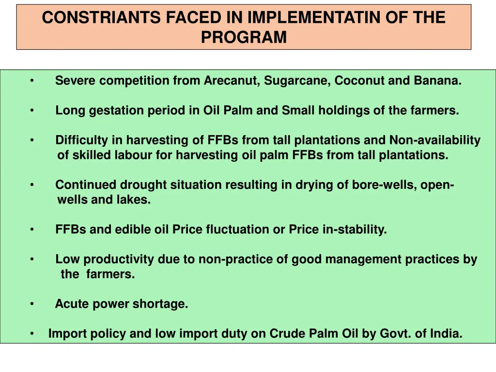 constriants faced in implementatin of the program