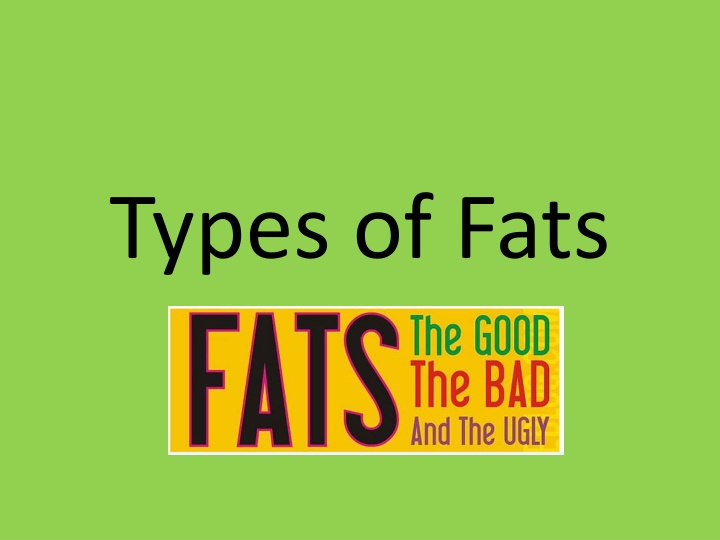 types of fats