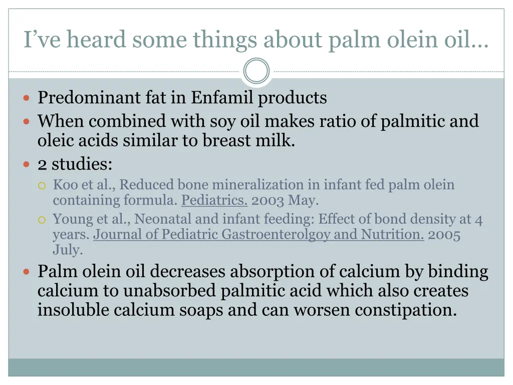 i ve heard some things about palm olein oil