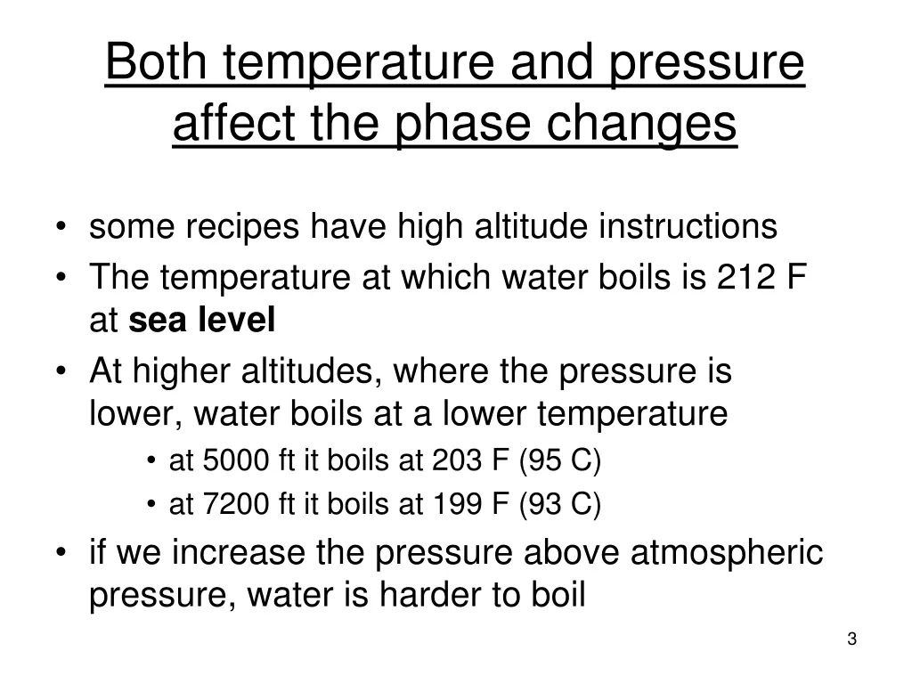 both temperature and pressure affect the phase