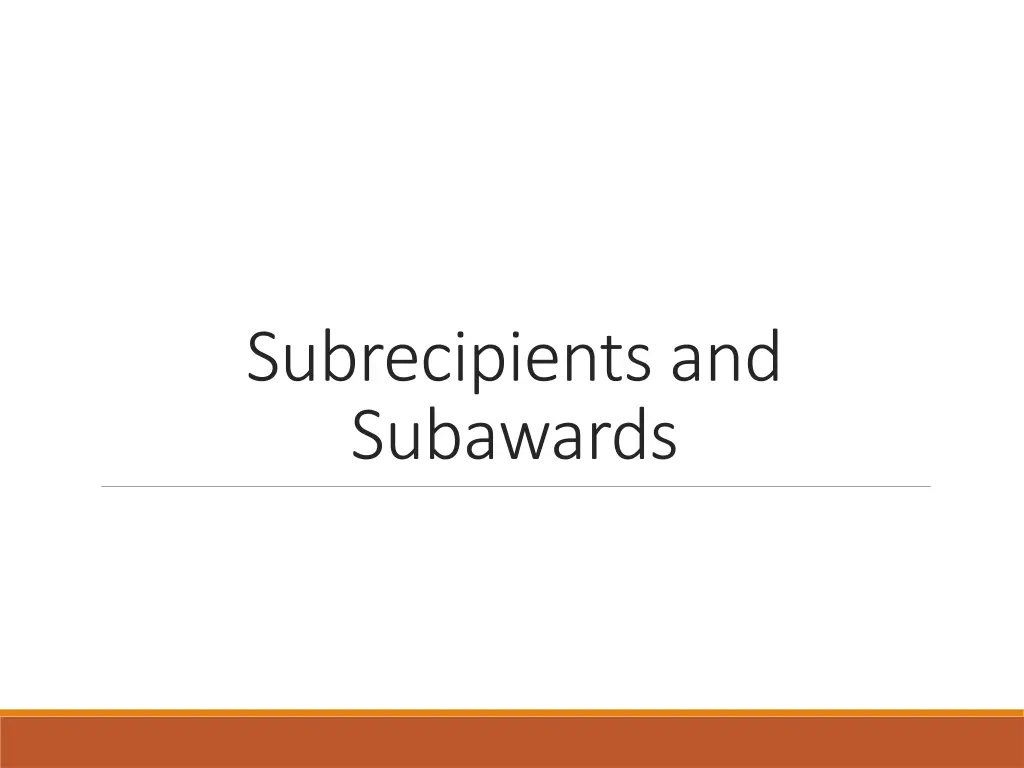 subrecipients and subawards
