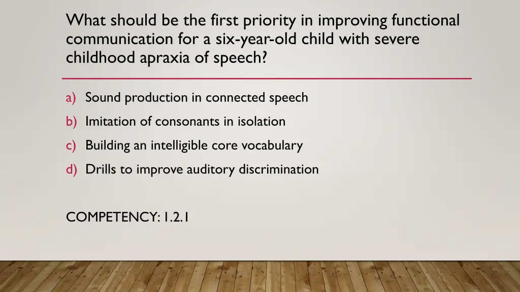 what should be the first priority in improving