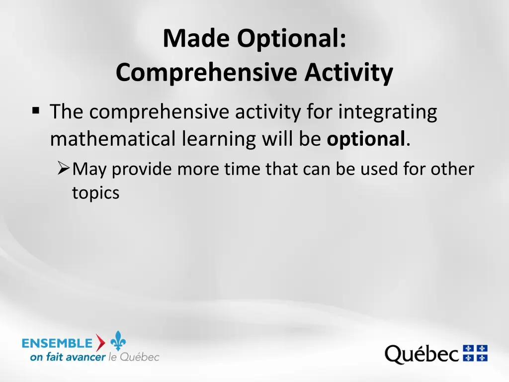 made optional comprehensive activity