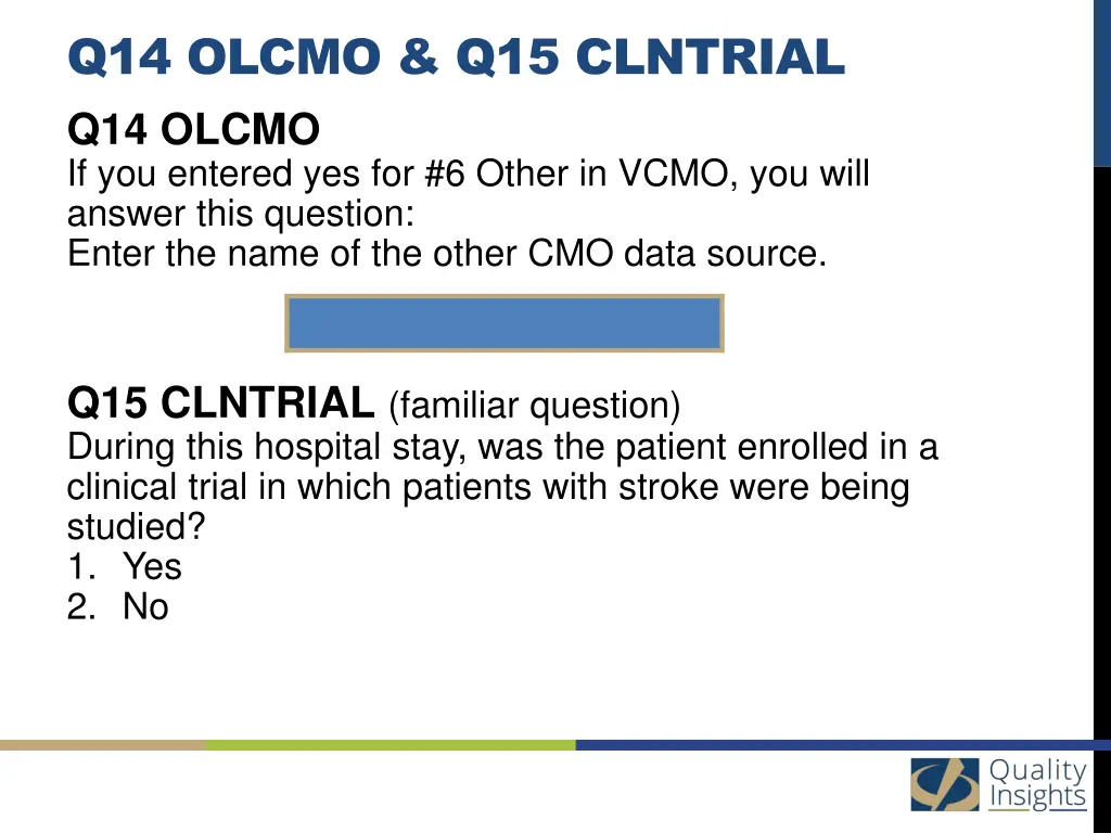 q14 olcmo q15 clntrial q14 olcmo if you entered