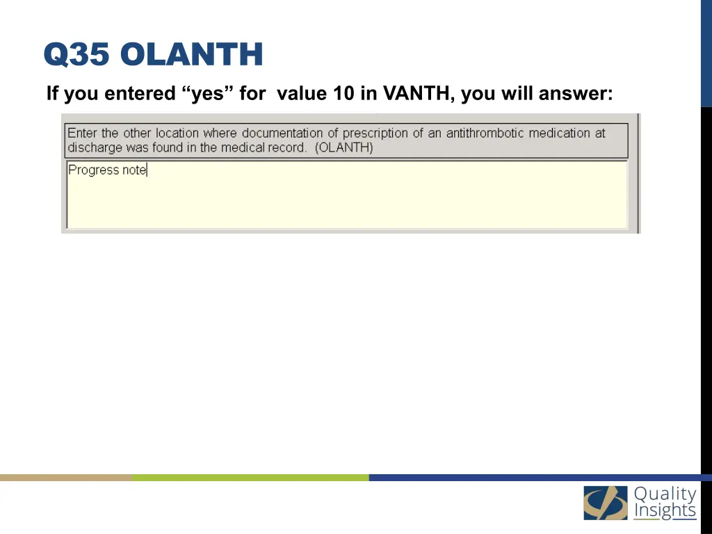 q35 olanth if you entered yes for value