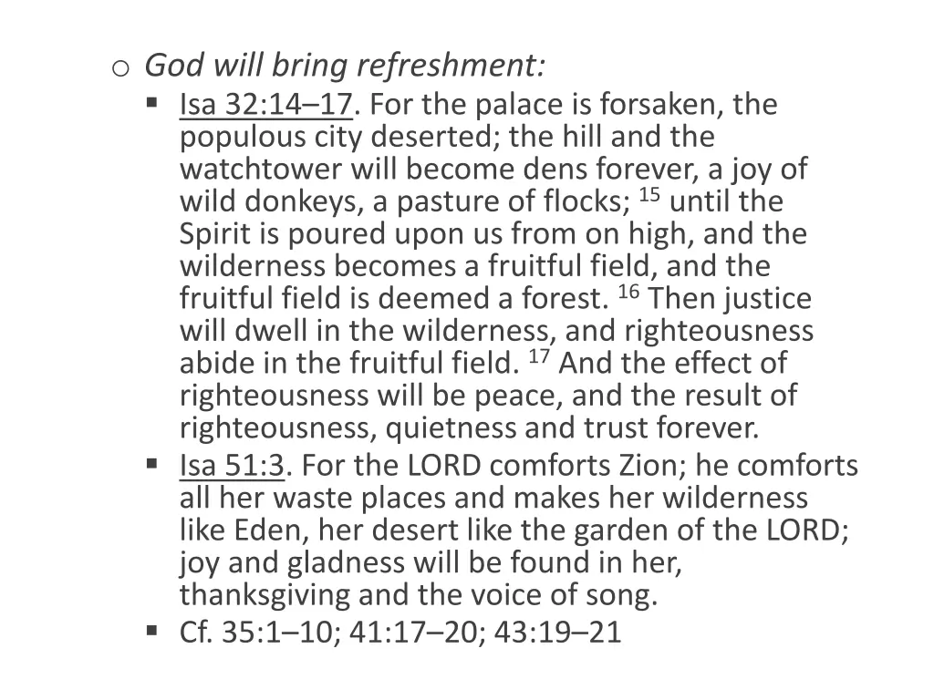 o god will bring refreshment