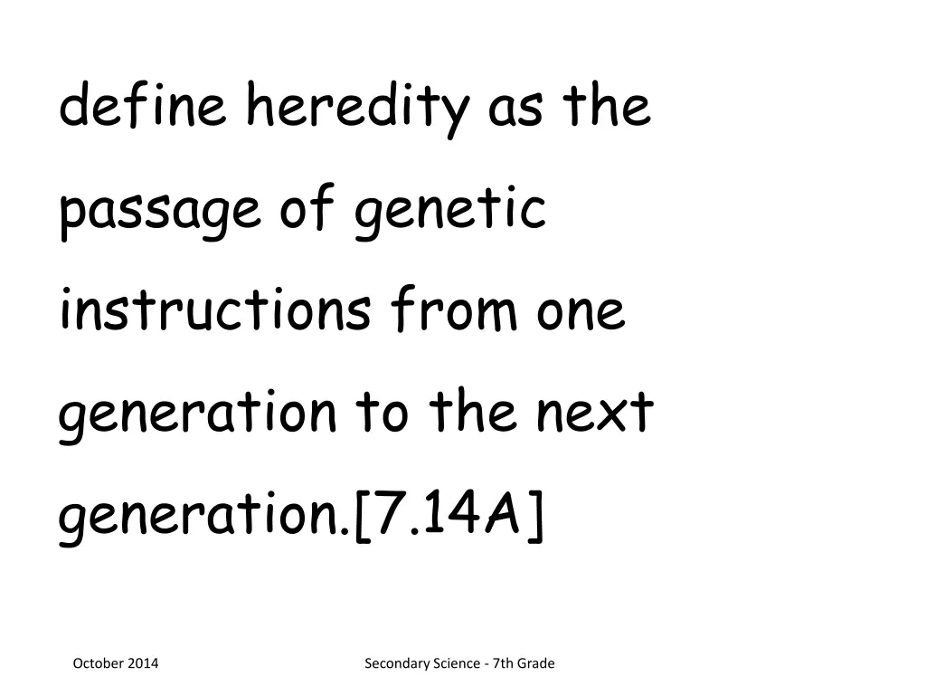 define heredity as the passage of genetic